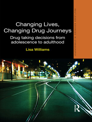 cover image of Changing Lives, Changing Drug Journeys